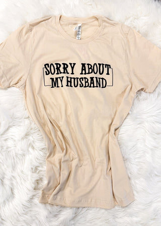 Short sleeve cream graphic T "Sorry About my Husband" in black.