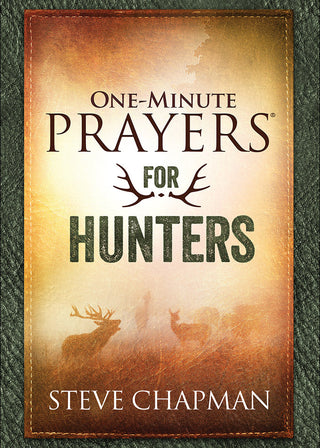 One-Minute Prayer for Hunters