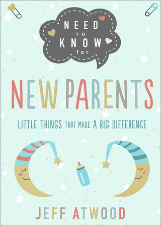 Need To Know for New Parents