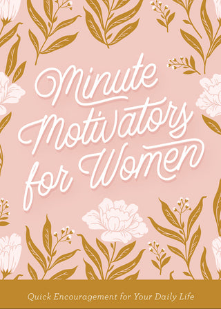 Minute Motivators for Women